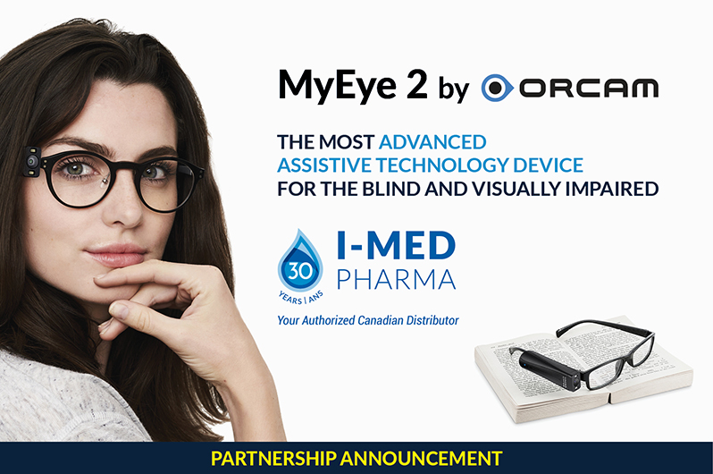 I-MED Pharma Becomes The Authorized Canadian Distributor For The OrCam MyEye 2