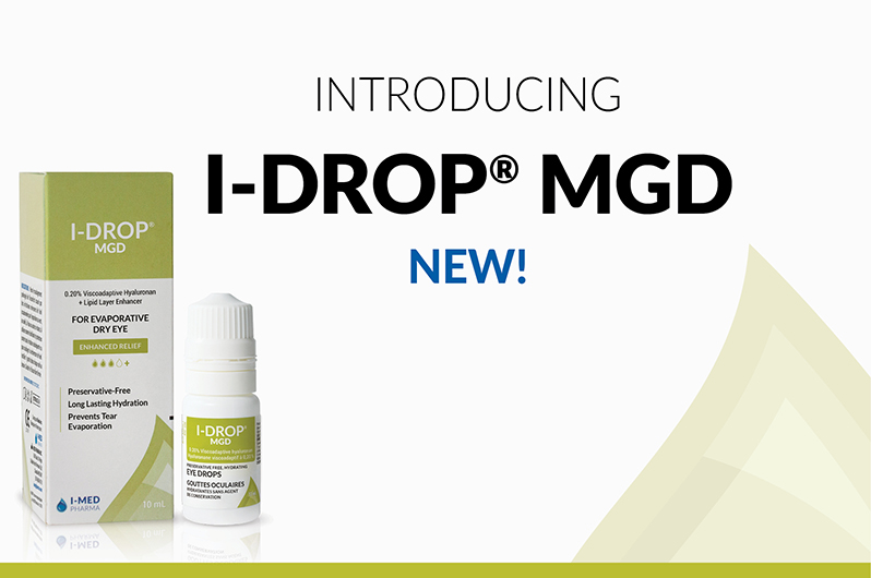 I-MED PHARMA TO LAUNCH ITS MOST ADVANCED ARTIFICIAL TEAR TO DATE WITH I-DROP® MGD