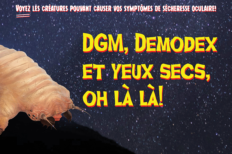 DGM, Demodex Et Yeux Secs, Oh Là Là!